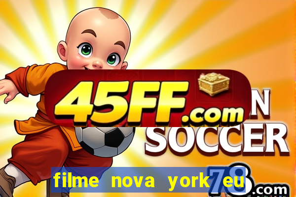 filme nova york eu te amo